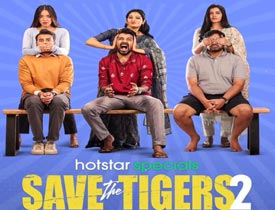   																				  Save The Tigers 2 – Telugu web series on Disney Plus Hotstar																			
