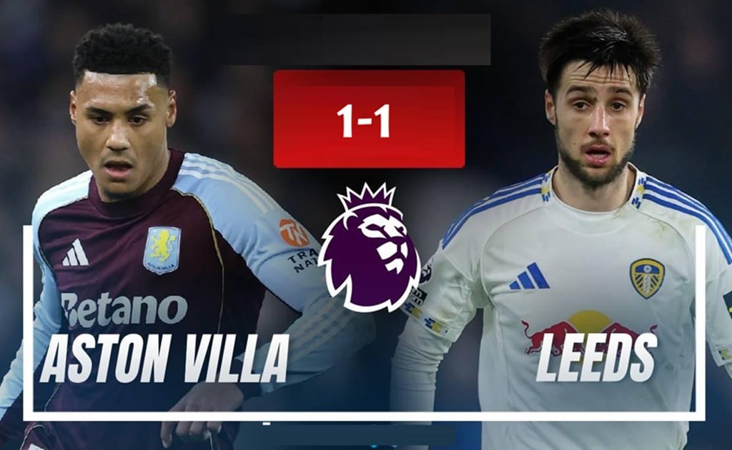 แอสตัน วิลล่า ฮึดไล่เจ๊า ลีดส์ ยูไนเต็ด 1-1