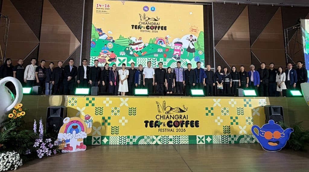 เชียงรายชูจุดขาย "Tea & Coffee Festival 2026" จัดงานเทศกาลระดับโลก