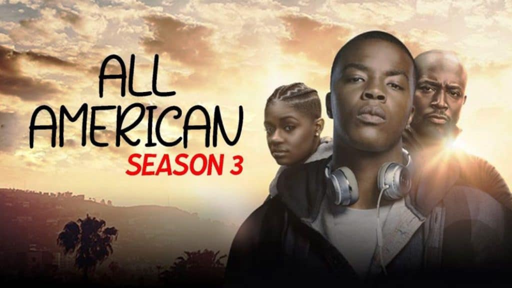 All American Season 3: Soon to be Streaming on Netflix