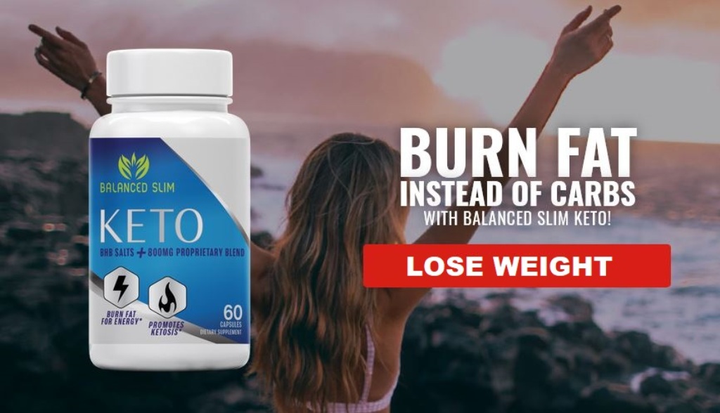 Balanced Slim KETO Reviews: Price, Ingredients And Benefits