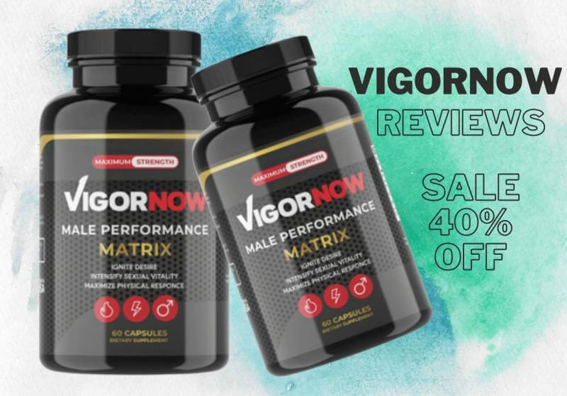 VigorNow Male Performance Review