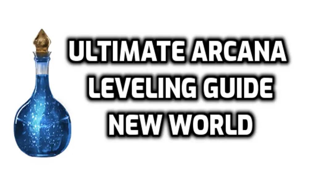 New World Arcana Leveling