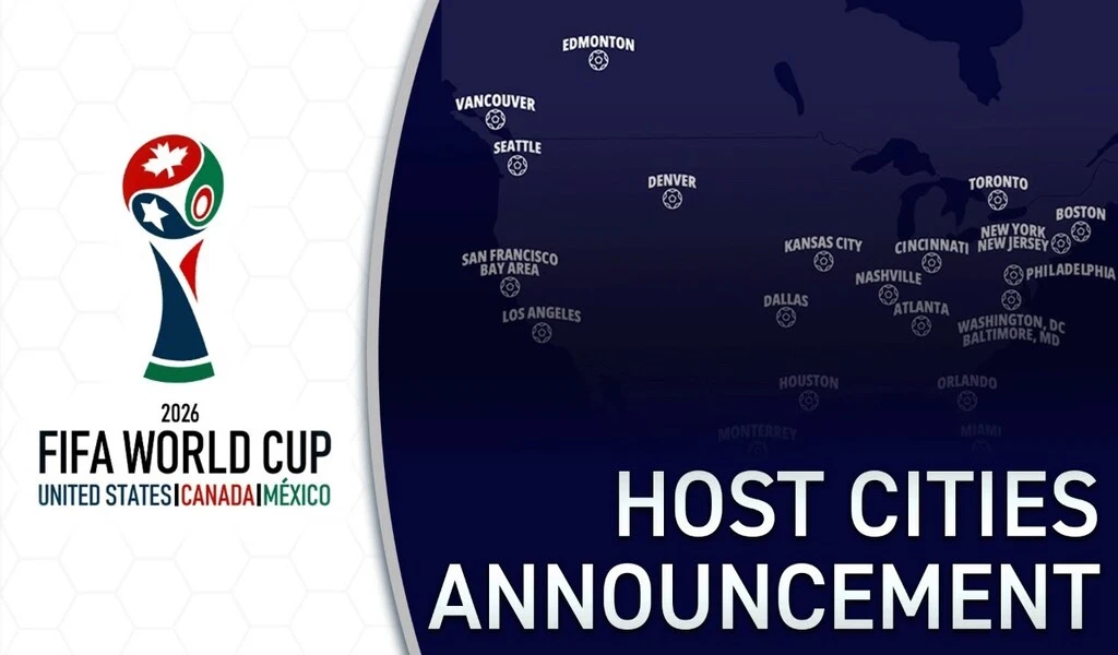 FIFA World Cup 2026: North American Host Cities Announced