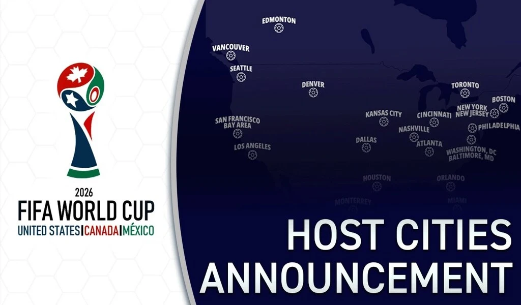FIFA World Cup 2026 North American Host Cities Announced