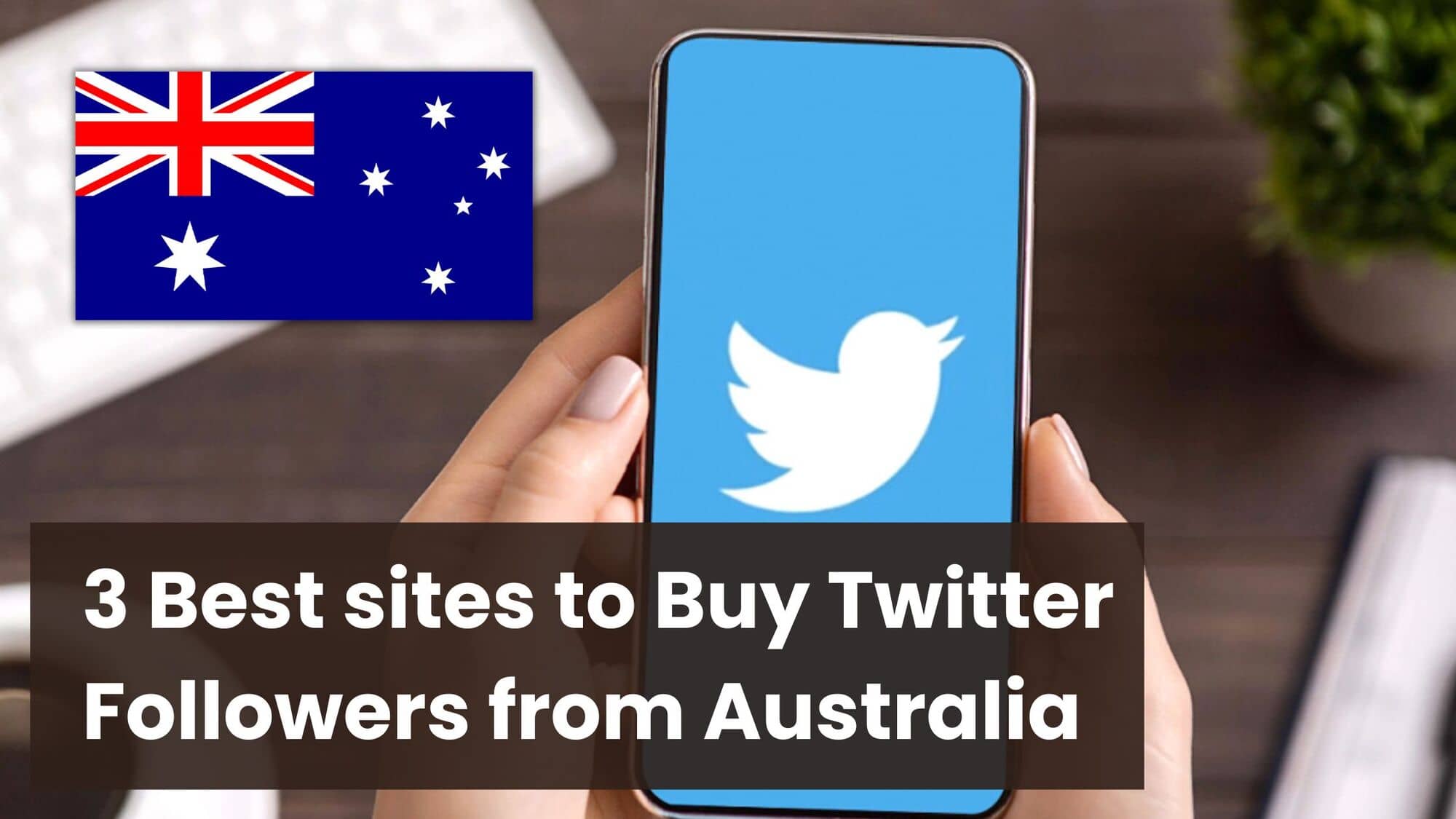 Best sites to Buy Twitter Followers Australia