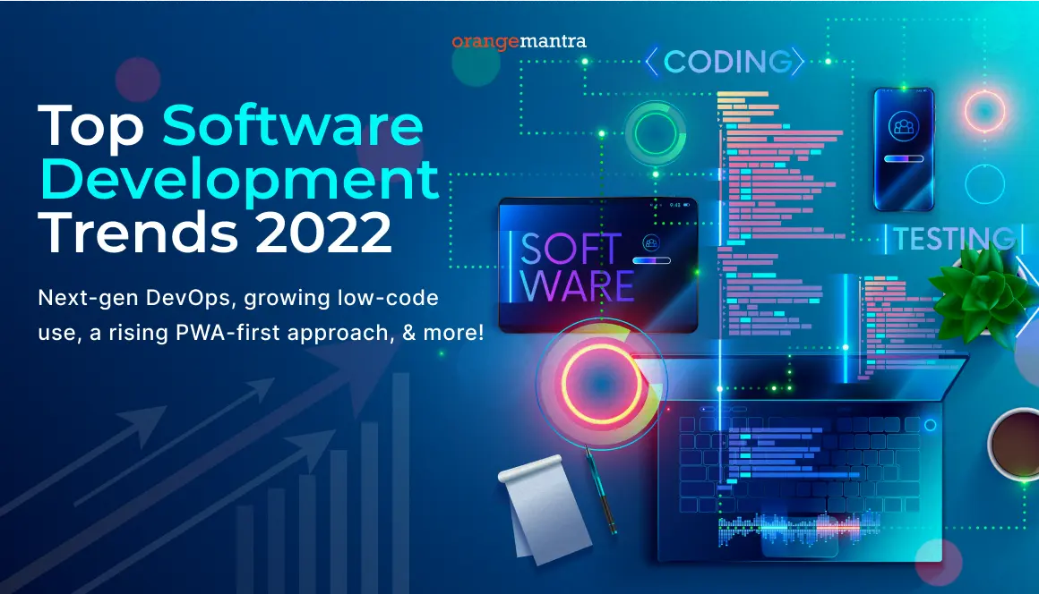 Top 10 Software Development Trends in 2022