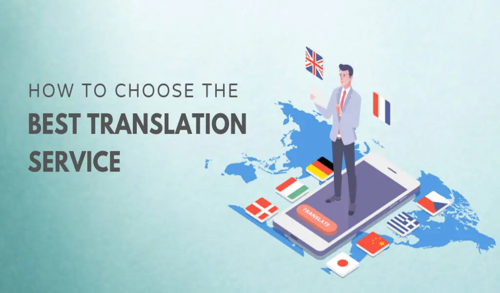 How to choose the right Translation Service for your needs.