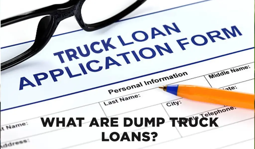 What are Dump Truck Loans?