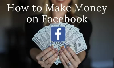 How to Earn Money from Facebook The Ultimate Guide to Monetizing Your Account