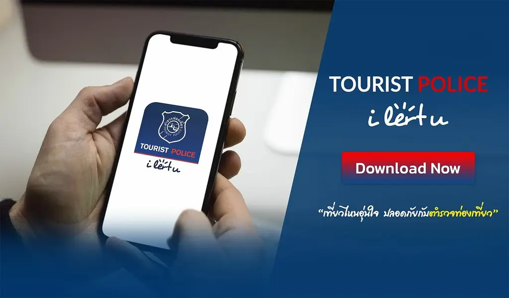 Thailand Urges Foreign Tourists to Download Tourist Police i lert u App for Emergency Assistance