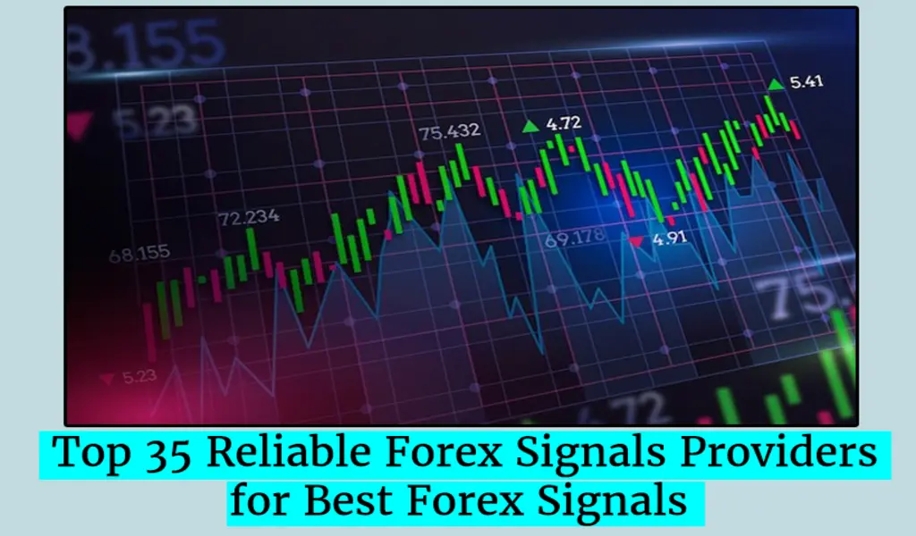 Top 35 Reliable Forex Signals Providers for Best Forex Signals