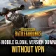 PUBG Mobile Global Version Can Be Downloaded Without a VPN.