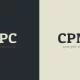 CPC vs. CPM
