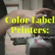 Color Label Printers: Transforming the Way You Print Labels