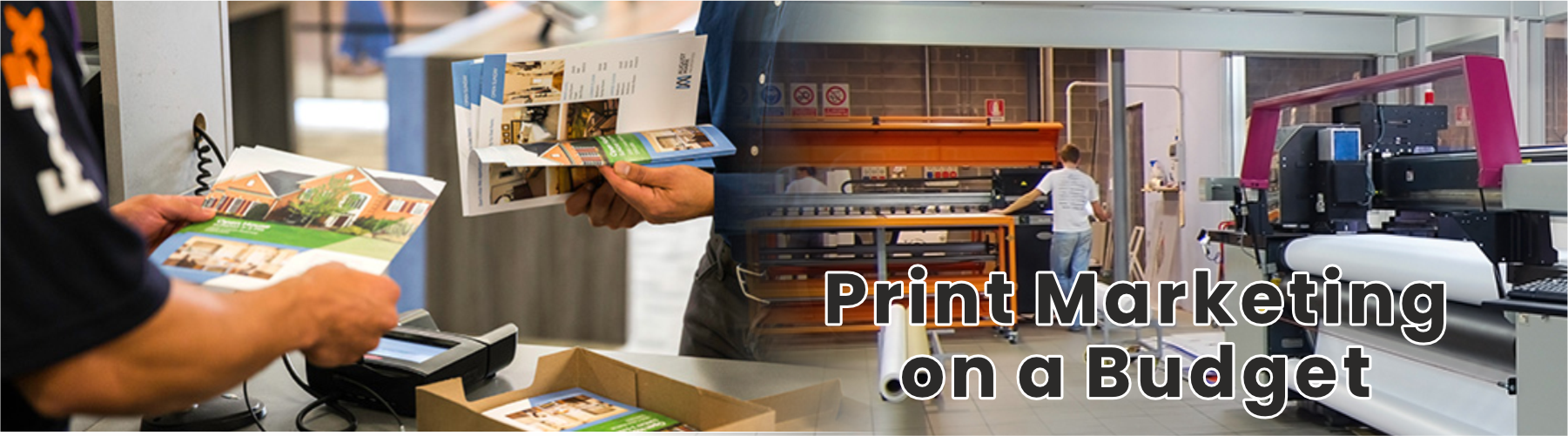 Print Marketing on a Budget