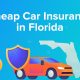 Finding Affordable Car Insurance: Tips for Floridians