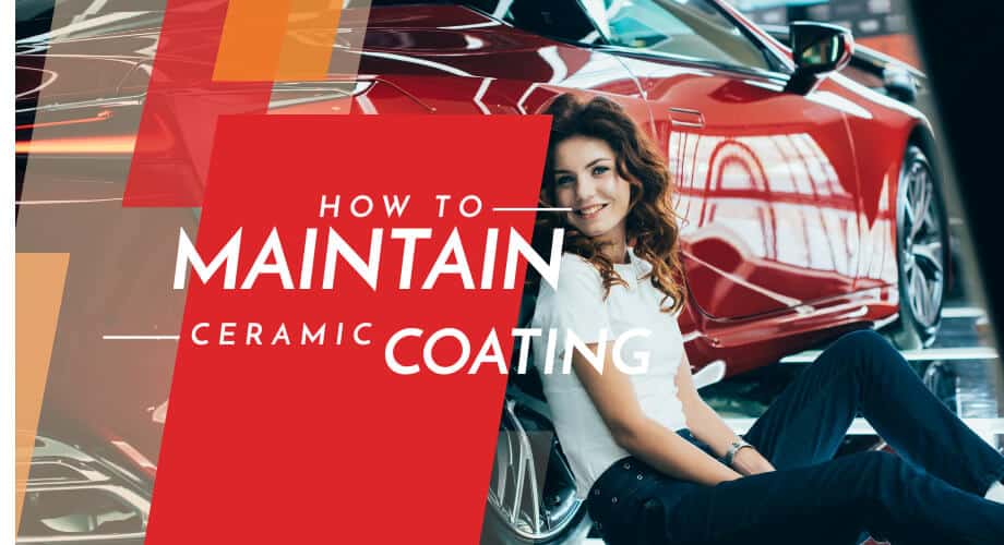 Maintaining Ceramic Coating: Essential Tips for Long-Lasting Protection