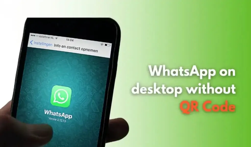 Using WhatsApp On a Desktop With a Phone Number: Steps To Follow