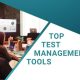 the Top Test Management Tools