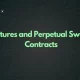Futures and Perpetual Swaps Contracts