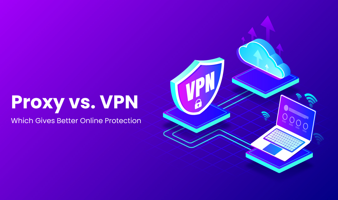 Proxy vs VPN