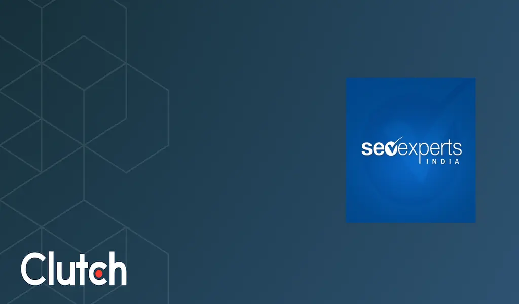 SEO Experts Company India Recognized as one of the Top SEO Companies by Clutch