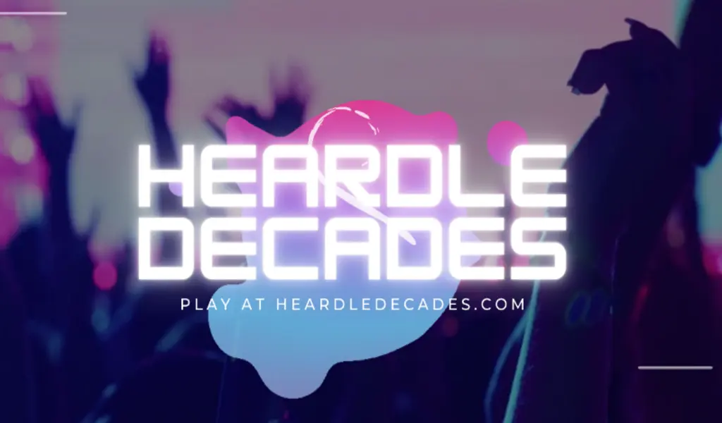 Music from Heardle Decades: A Nostalgic Journey Through Time