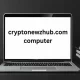 Cryptonewzhub.com Computer A Dedicated Mining Computer and Cryptocurrencies