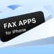 Fax Apps for iPhone