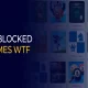 Unblocked Games WTF: Games You Can Play Anywhere, Anytime