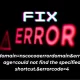 Error Domain Fix Guide: errordomain=nscocoaerrordomain&errormessage=could not find the specified shortcut.&errorcode=4