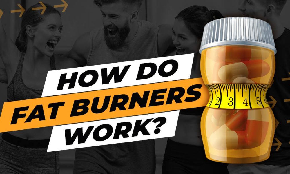 How Do Fat Burners Work Can They Help You Lose Weight? CTN News