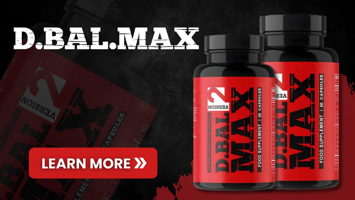 D-Bal MAX: Best for Muscle Gain and Boosting Testosterone Levels