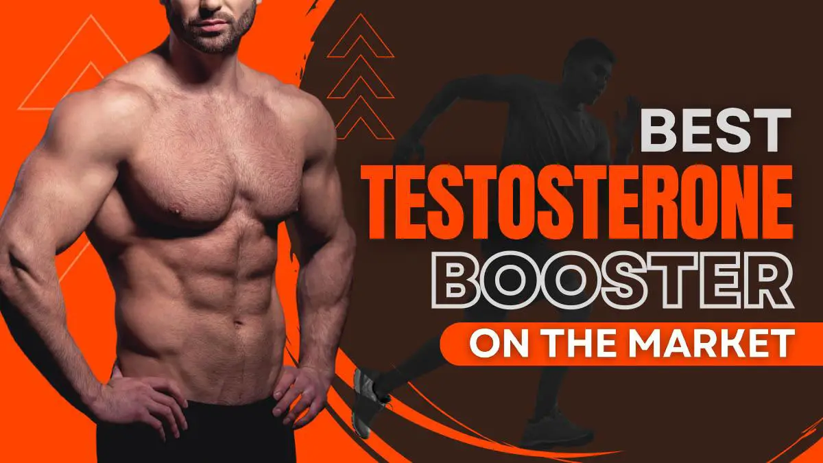 What Is the Best Testosterone Booster on the Market