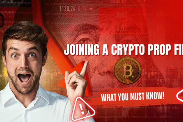 Joining a Crypto Prop Firm
