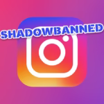 The Truth About Instagram Shadowban in 2025