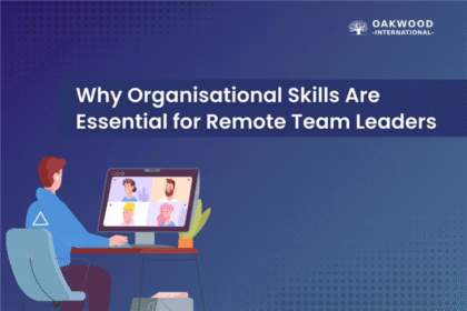 Why Organisational Skills Are Essential for Remote Team Leaders
