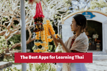 Learning Apps for Thailand to Speak Thai Fast