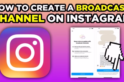 Instagram Broadcast Channels — How to Create One