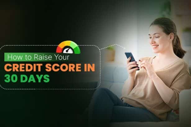 Raise Your Credit Score in 30 Days