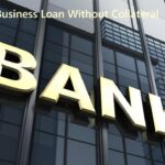 Business Loan Without Collateral