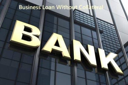 Business Loan Without Collateral