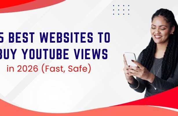 5 Best Websites to Buy YouTube Views in 2026 (Fast, Safe)