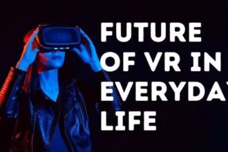 Virtual Reality in Everyday Life