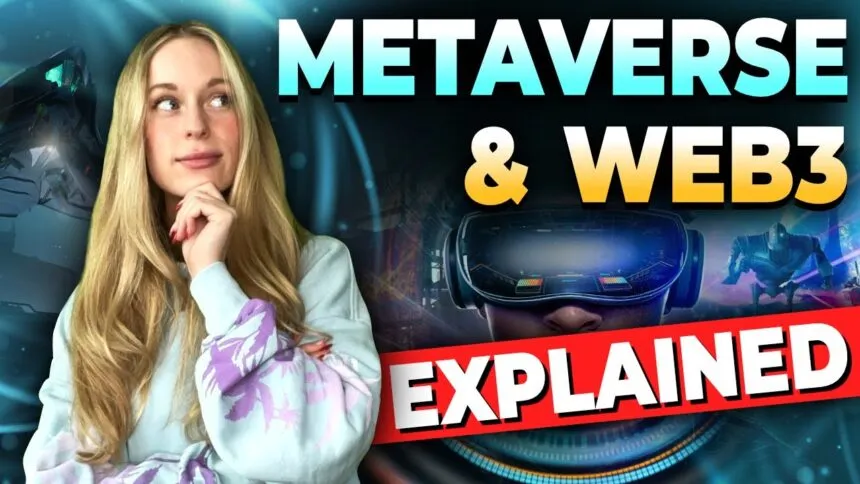 Web3 Metaverse Explained