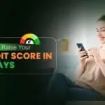 Raise Your Credit Score in 30 Days