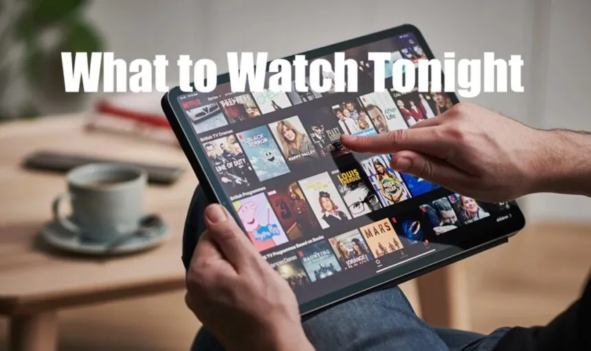 What to Watch Tonight
